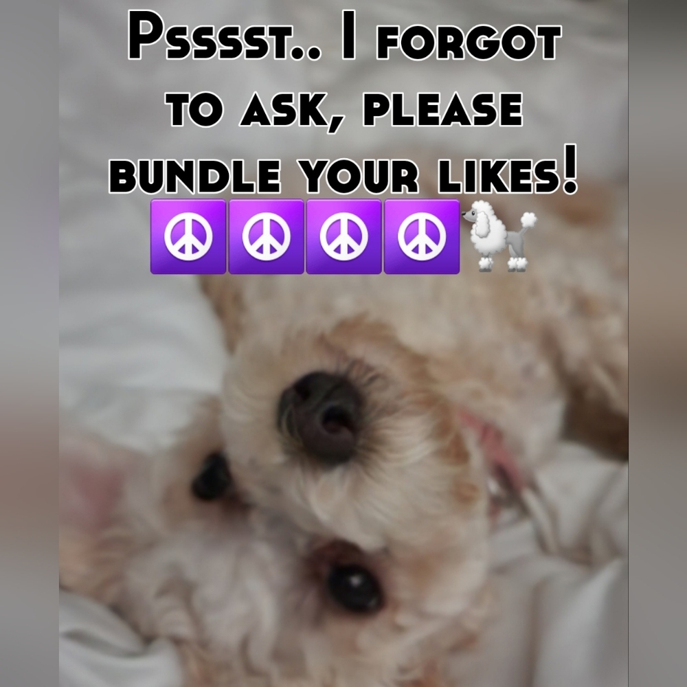 Please bundle your likes☮️☮️☮️